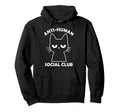 Anti Human Social Club Hoodie - Fun Novelty Design for Adults - T-Shirt, Sweatshirt, Hoodie