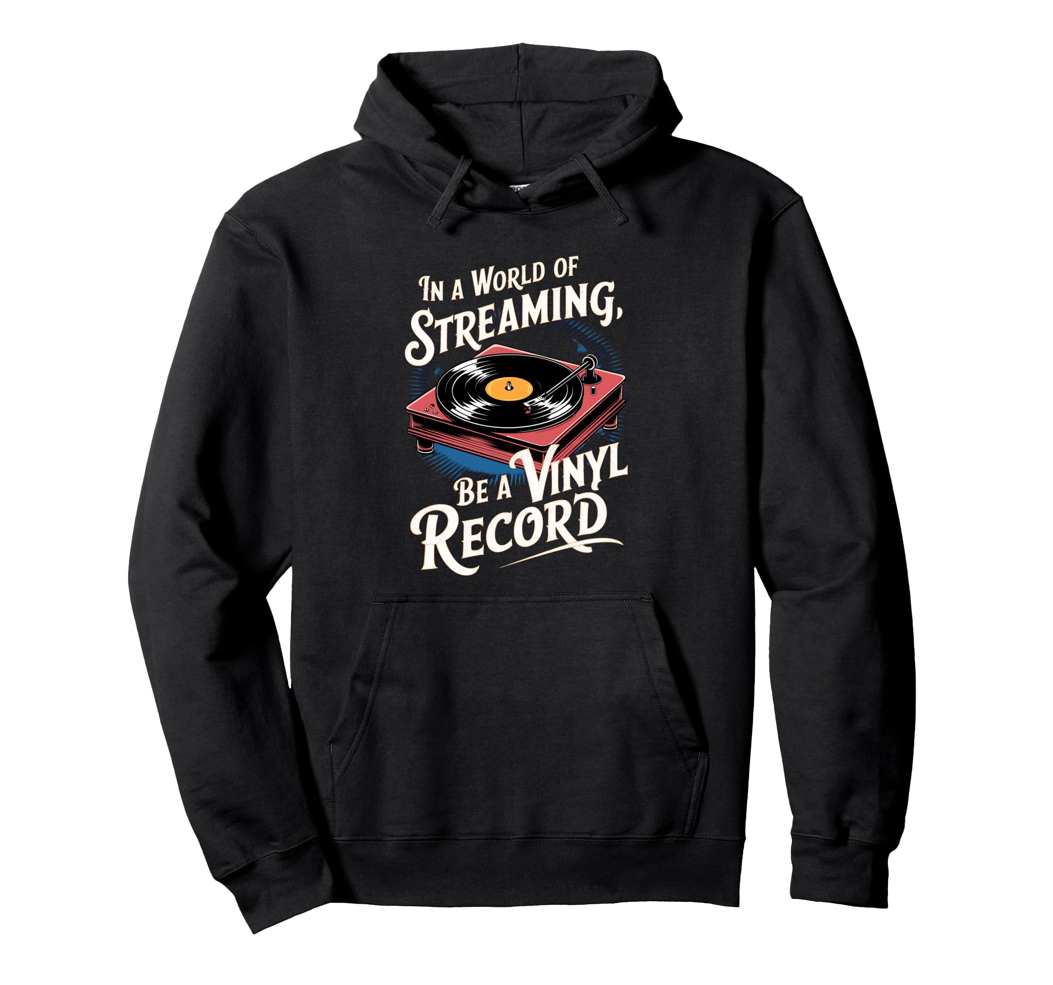 Vinyl Record Player Lover Funny Hoodie - Fun Novelty Design Men Women - T-Shirt, Sweatshirt, Hoodie