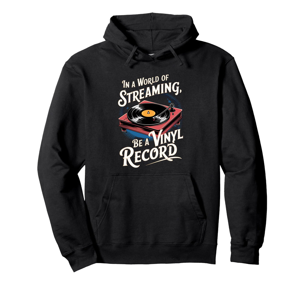 Vinyl Record Player Lover Funny Music Lp Hoodie - Streetwear Style Unisex - T-Shirt, Sweatshirt, Hoodie