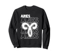 Aries Zodiac Typography Astrology Sweatshirt - Graphic Print Men Women - T-Shirt, Sweatshirt, Hoodie