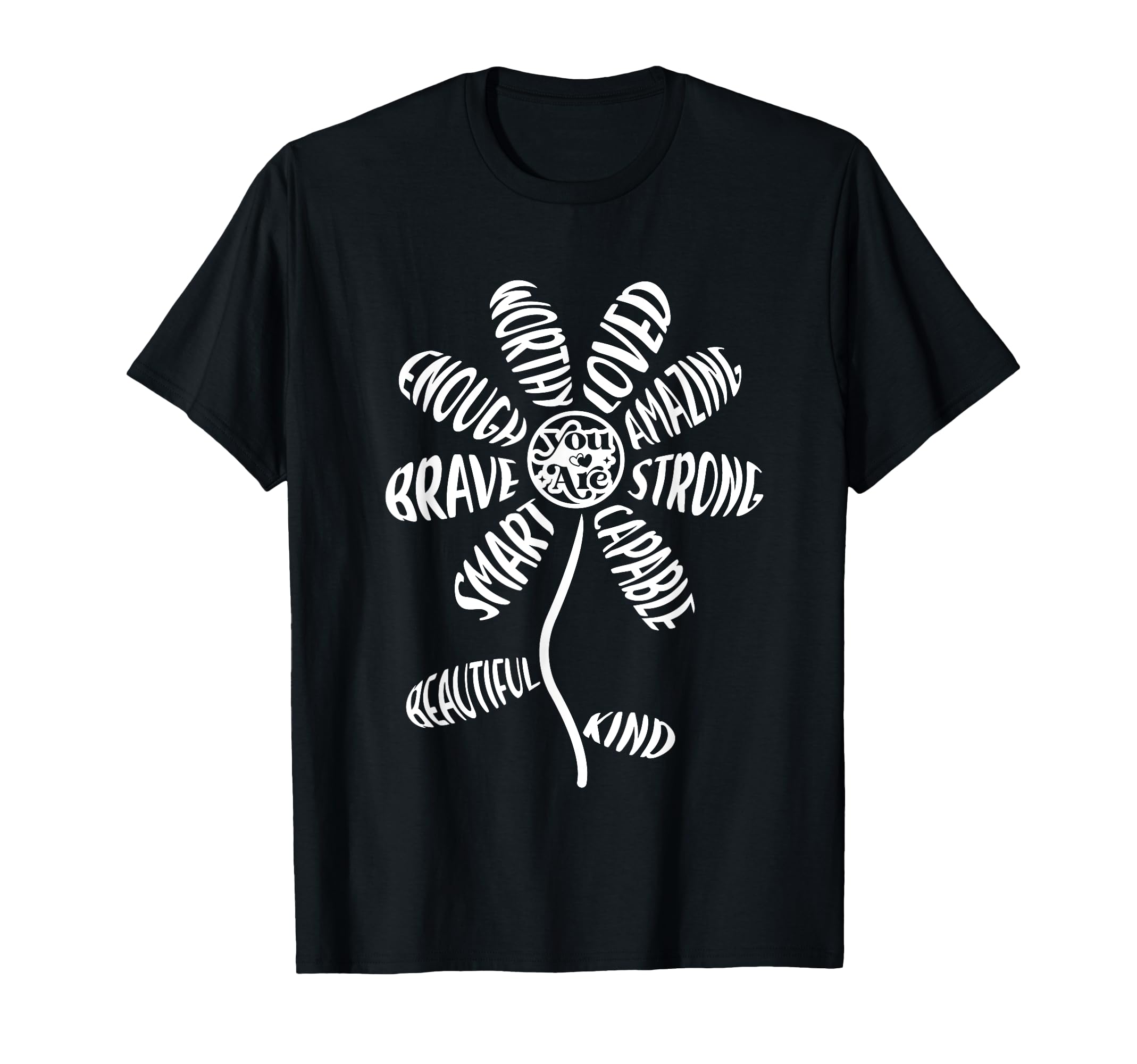 Flower Mental Health Awareness Self T-Shirt - Streetwear Style for Adults - T-Shirt, Sweatshirt, Hoodie