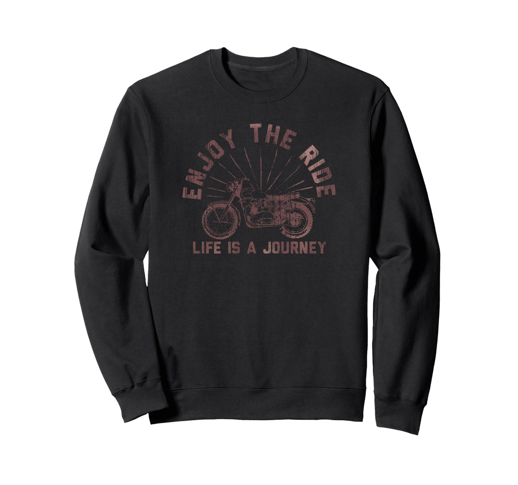 Trendy Life Is Journey Motorcycle Sweatshirt - Novelty Apparel Men Women - T-Shirt, Sweatshirt, Hoodie