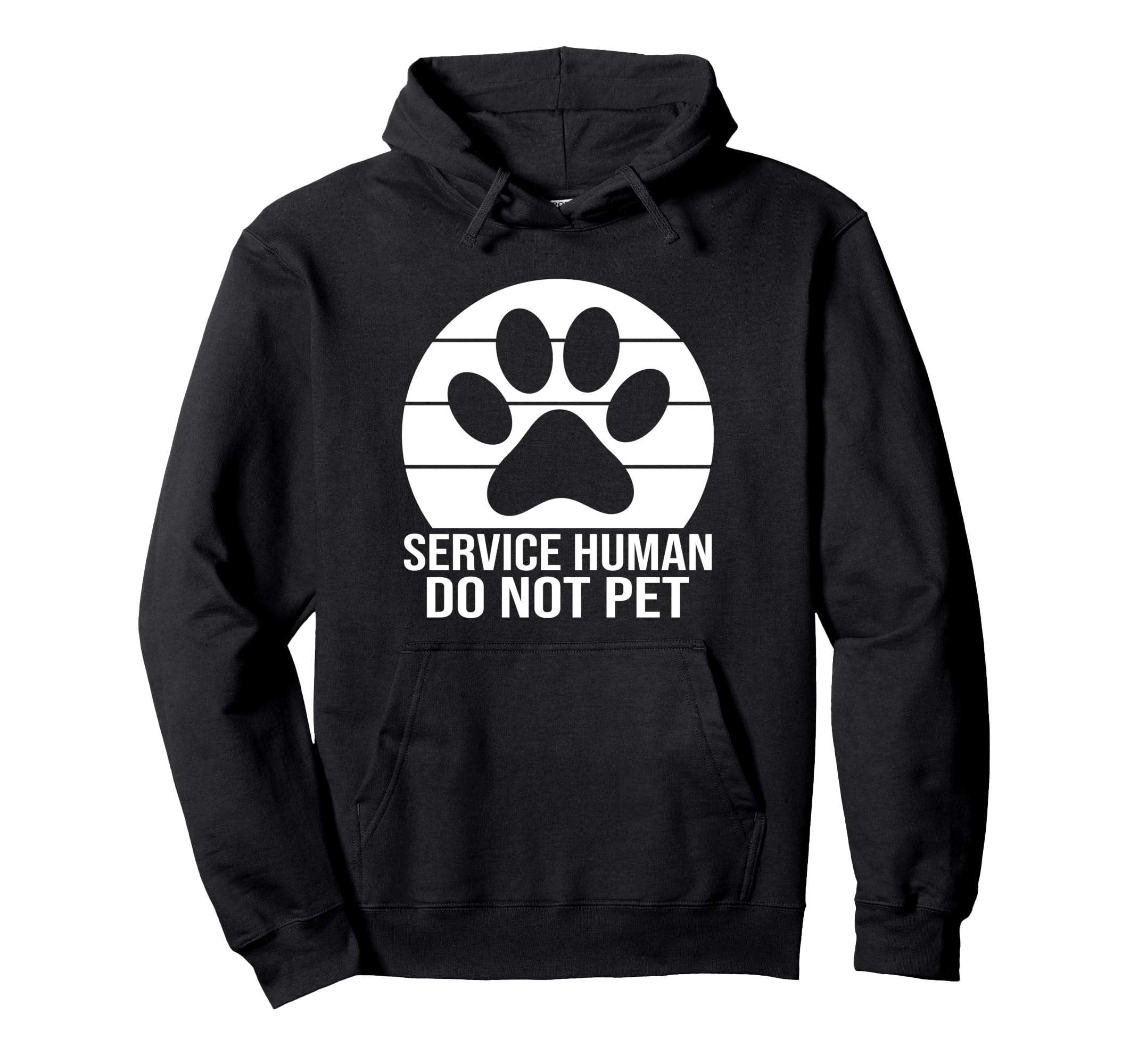 Emotional Support Human Do Not Pet Hoodie - Unique Graphic Unisex - T-Shirt, Sweatshirt, Hoodie