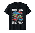 Make Car Great Again Car Muscle Car T-Shirt - Novelty Apparel for Adults - T-Shirt, Sweatshirt, Hoodie