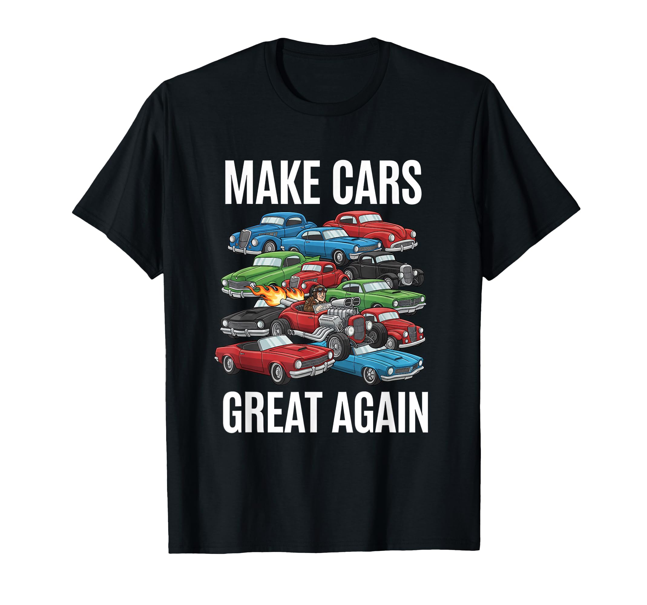 Make Car Great Again Car Muscle Car T-Shirt - Novelty Apparel for Adults - T-Shirt, Sweatshirt, Hoodie