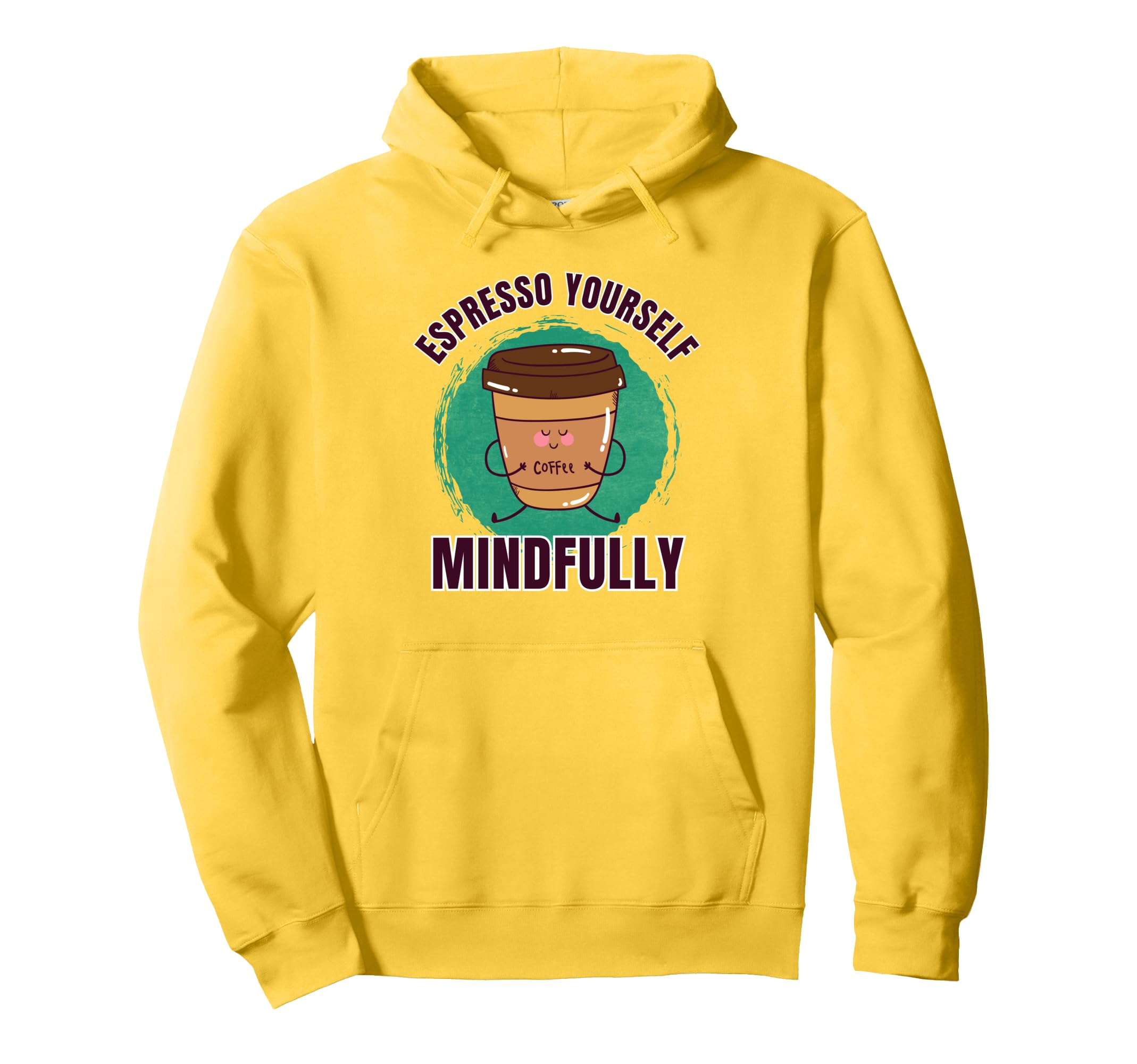 Funny Coffee Espresso Yoga Mindfulness Hoodie - Custom Art Print Unisex - T-Shirt, Sweatshirt, Hoodie