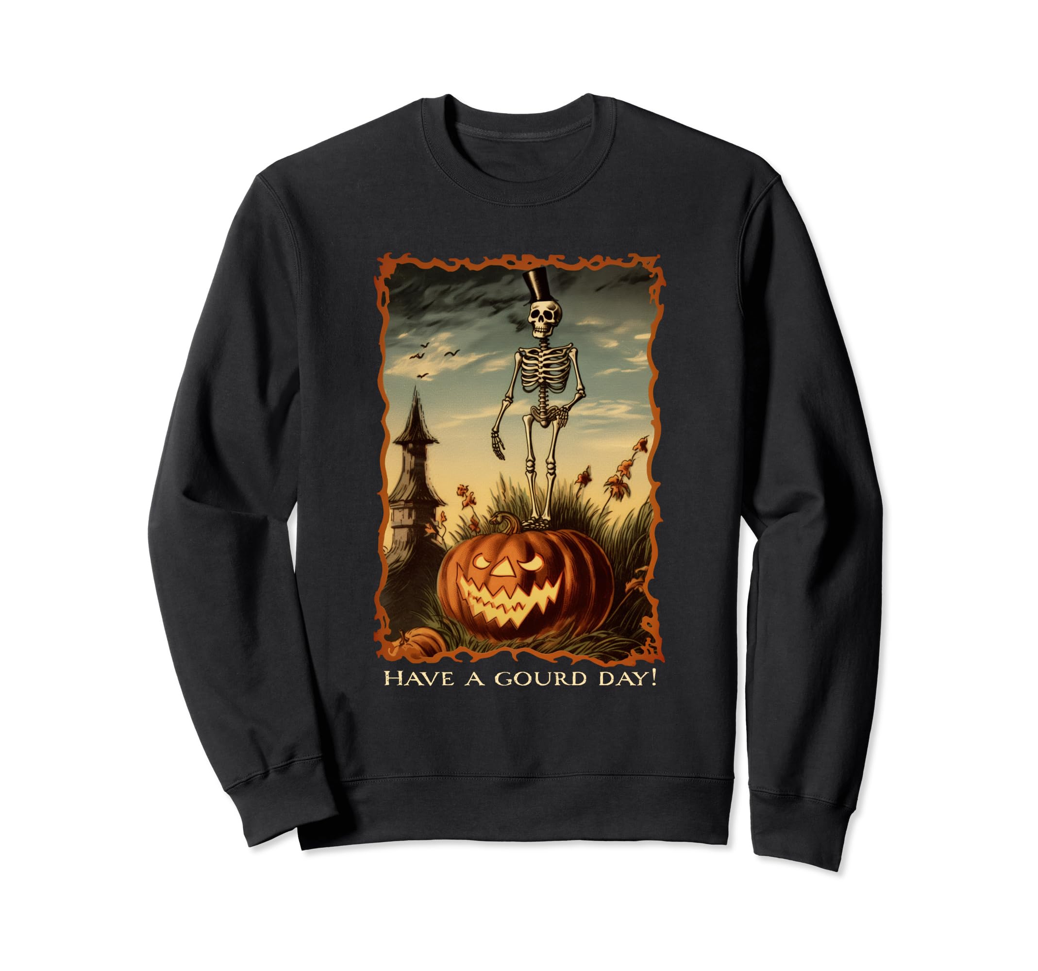 Have Gourd Day Funny Scary Pumpkin Sweatshirt - Custom Art Print Men Women - T-Shirt, Sweatshirt, Hoodie