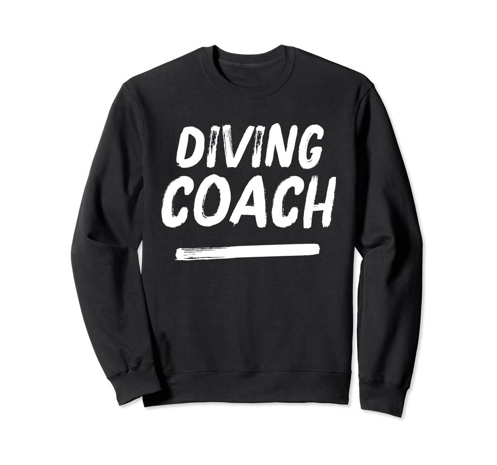 Diving Coach Distressed Coaches Sweatshirt - Graphic Print Men Women - T-Shirt, Sweatshirt, Hoodie