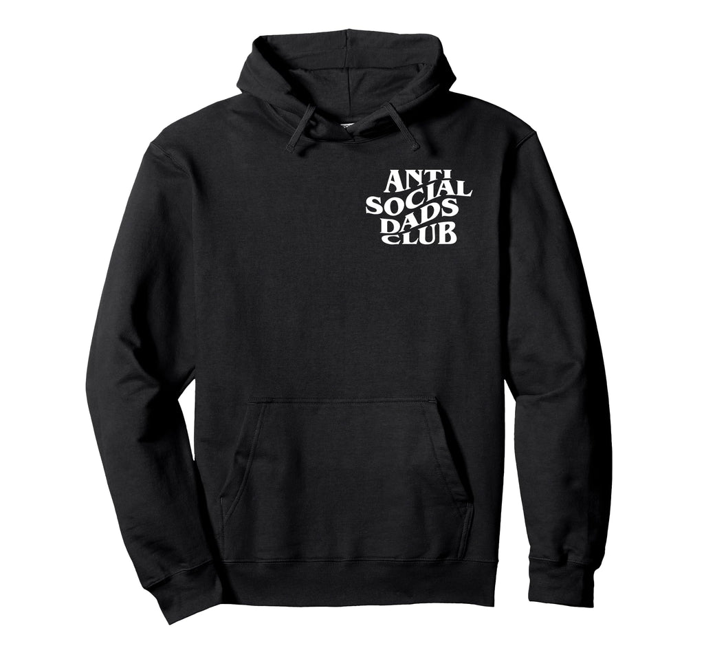 Anti Social Dads Club Funny Fathers Hoodie - Fun Novelty Design for Adults - T-Shirt, Sweatshirt, Hoodie