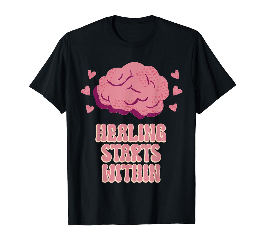 Healing Starts Within Mental Health T-Shirt - Custom Art Print Unisex - T-Shirt, Sweatshirt, Hoodie