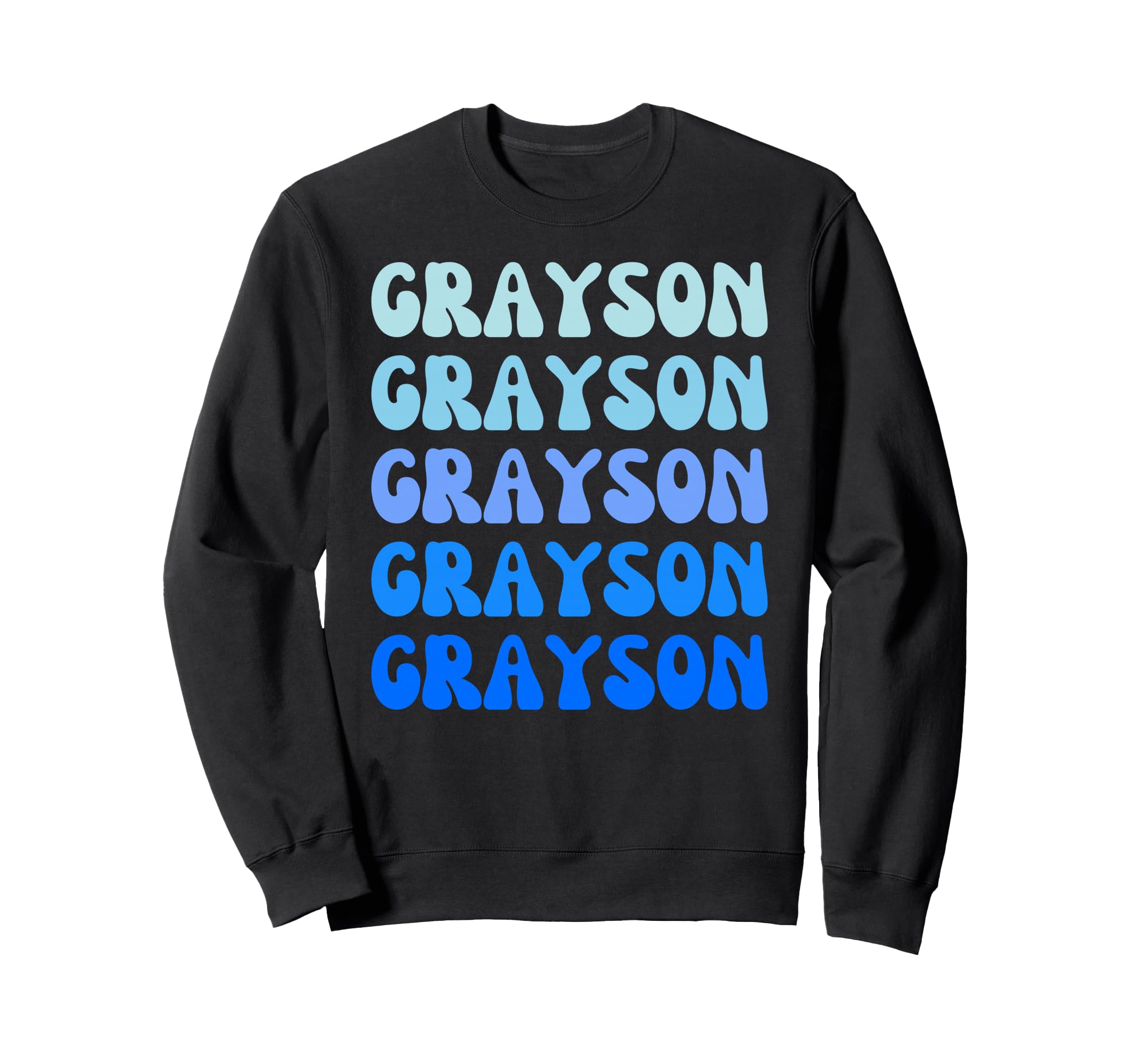 Grayson Name Stack Sweatshirt - Novelty Apparel for Adults - T-Shirt, Sweatshirt, Hoodie