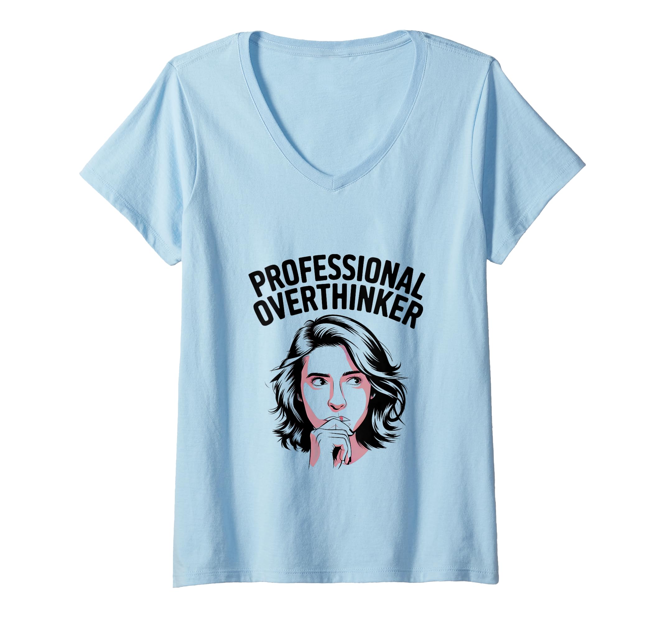 Womens Professional Overthinker V Neck T-Shirt - Streetwear Style Men Women - T-Shirt, Sweatshirt, Hoodie