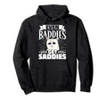Bad Sad Baddie Mental Health Self Hoodie - Fun Novelty Design for Adults - T-Shirt, Sweatshirt, Hoodie