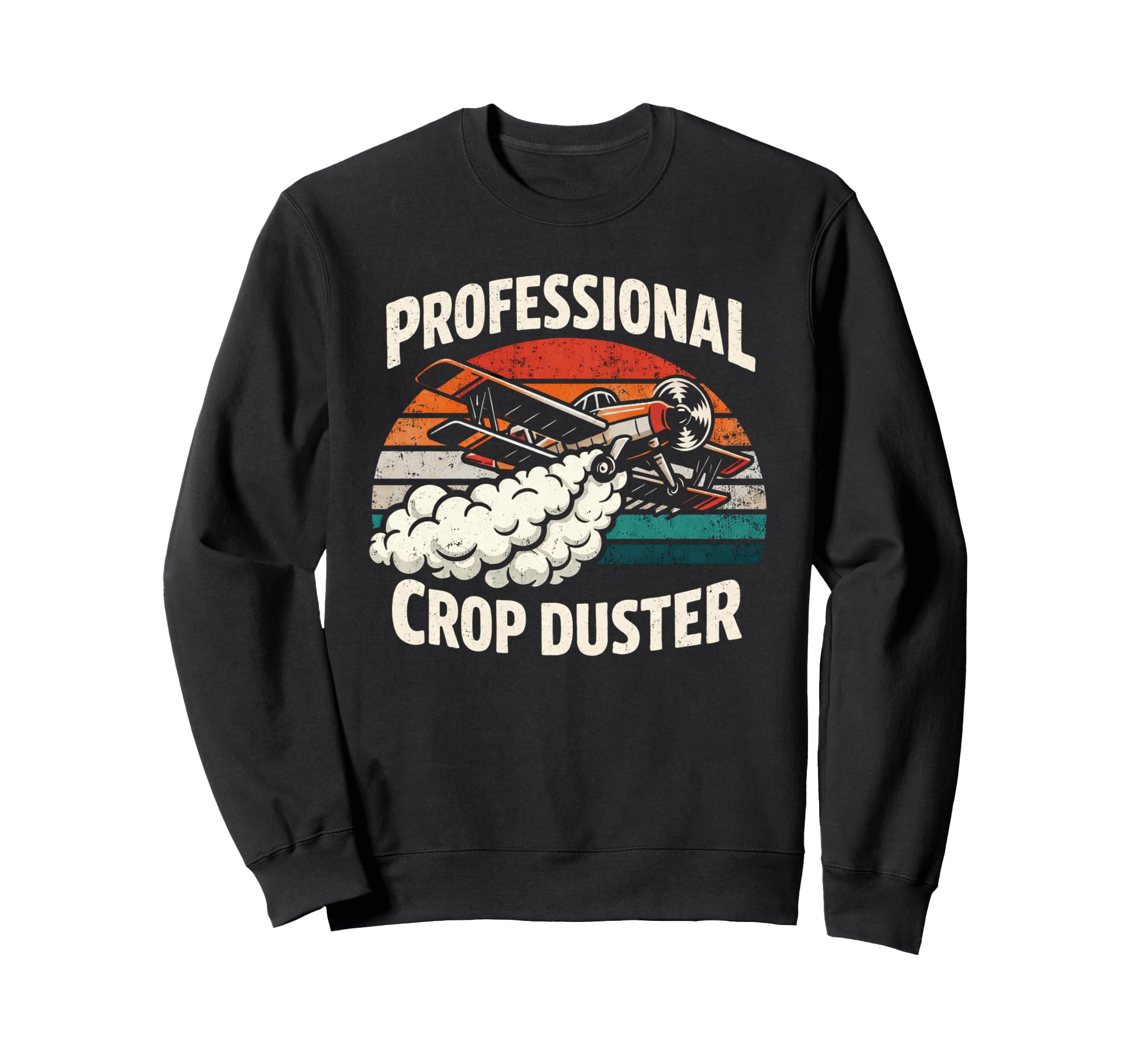 Professional Crop Duster Funny Sweatshirt - Aesthetic Graphic Unisex - T-Shirt, Sweatshirt, Hoodie
