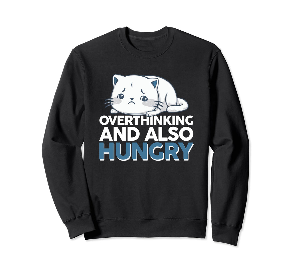 Hungry Overthinker Food Anxiety T-Shirt - Minimalist Print Men Women - T-Shirt, Sweatshirt, Hoodie