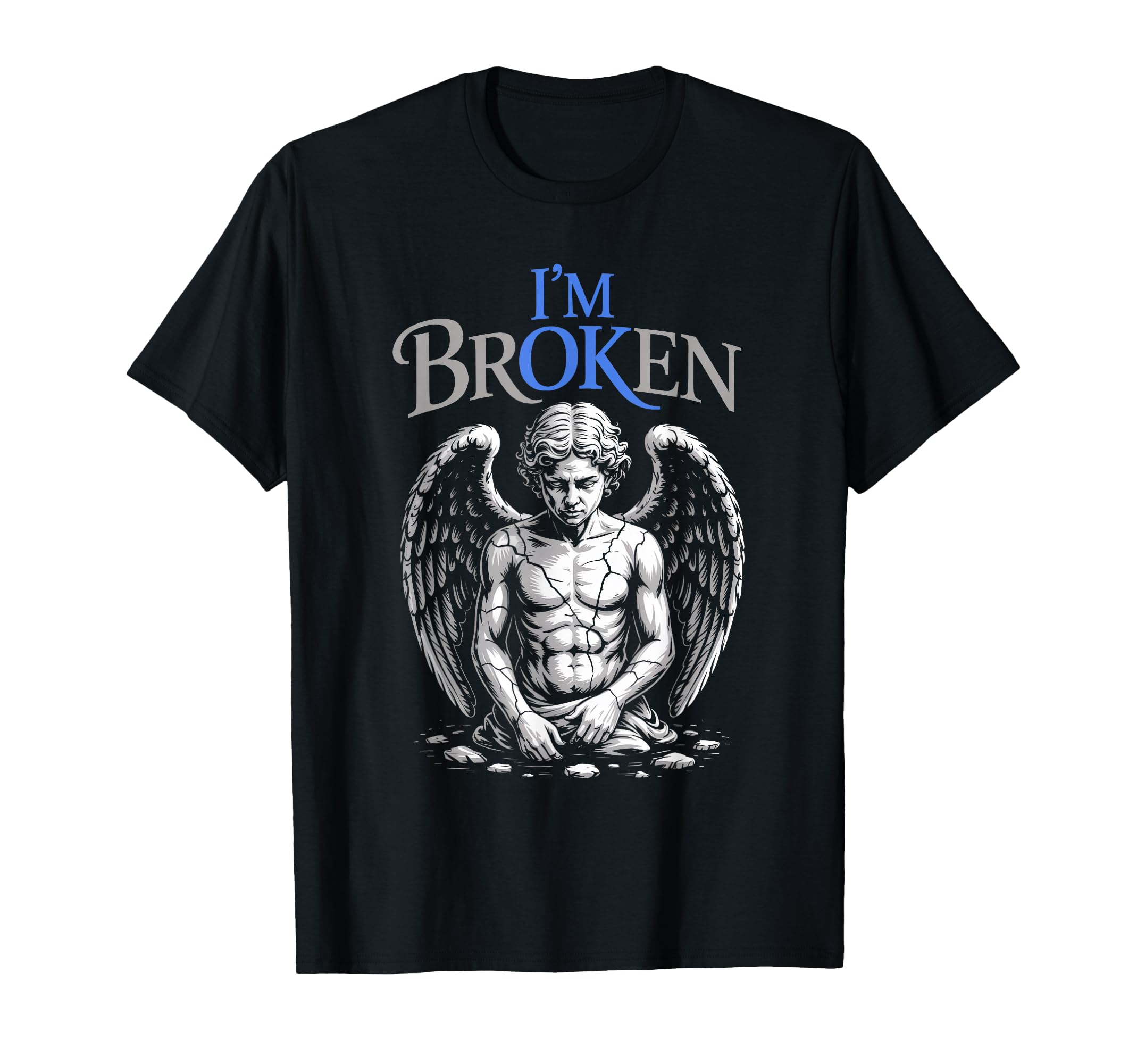 Im Broken Mental Health Invisible T-Shirt - Casual Everyday Wear Unisex - T-Shirt, Sweatshirt, Hoodie