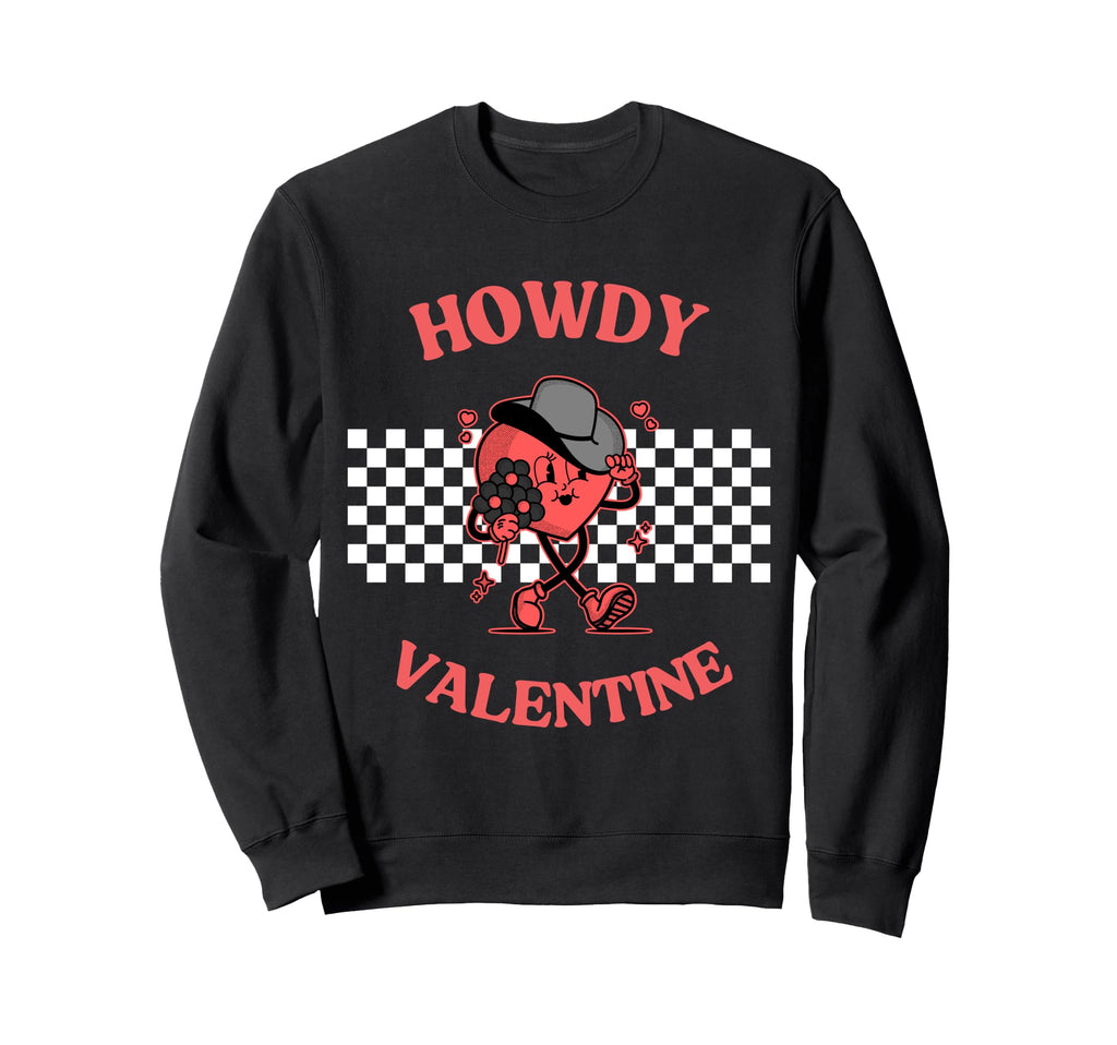 Valentines Day Howdy Valentine Sweatshirt - Custom Art Print for Adults - T-Shirt, Sweatshirt, Hoodie