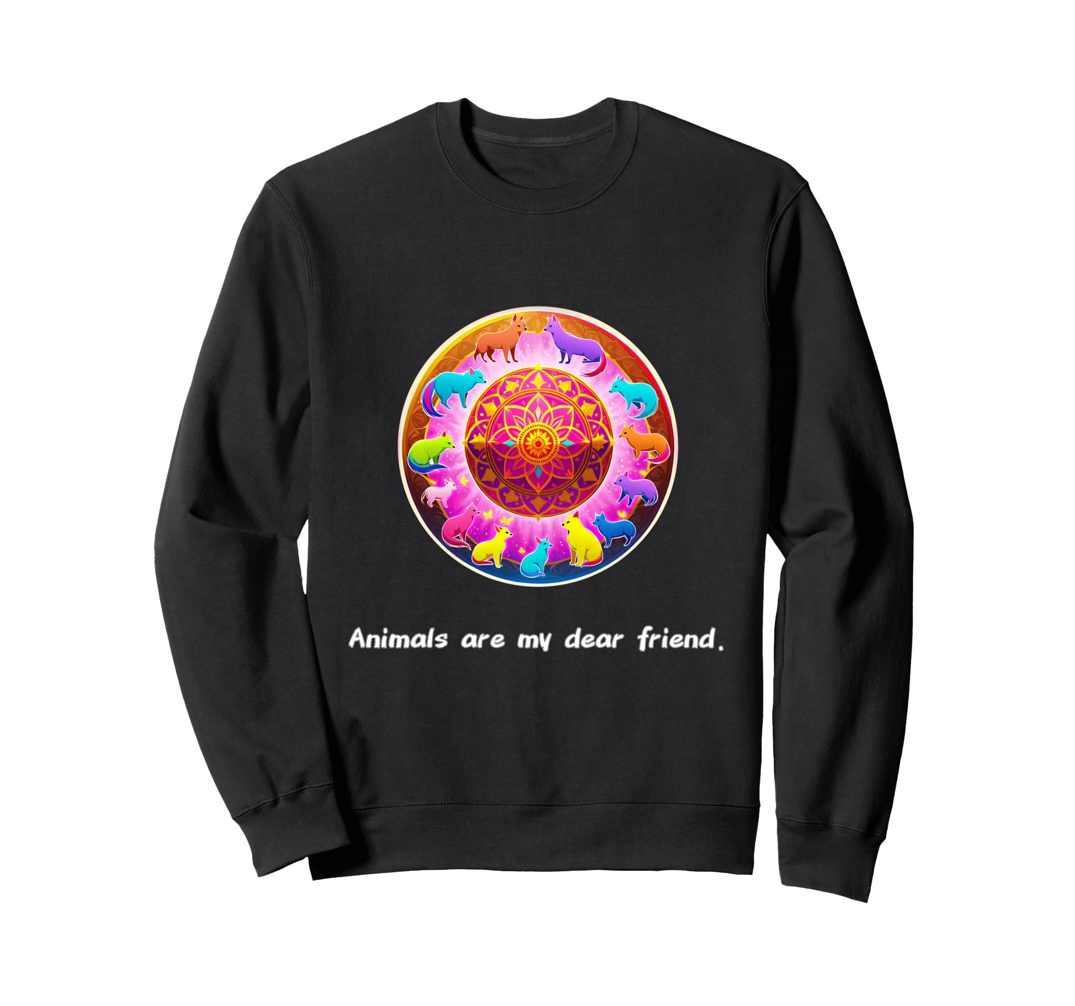 Animals Are My Best Friends Sacred Sweatshirt - Trendy Graphic for Adults - T-Shirt, Sweatshirt, Hoodie