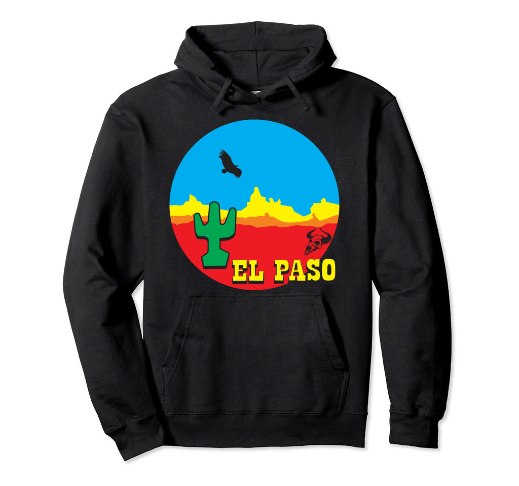 El Paso Texas Desert Western Landscape Hoodie - Novelty Apparel Unisex - T-Shirt, Sweatshirt, Hoodie