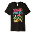 Skate Vibes Disco Rides Colorful Music T-Shirt - Unique Graphic for Adults - T-Shirt, Sweatshirt, Hoodie