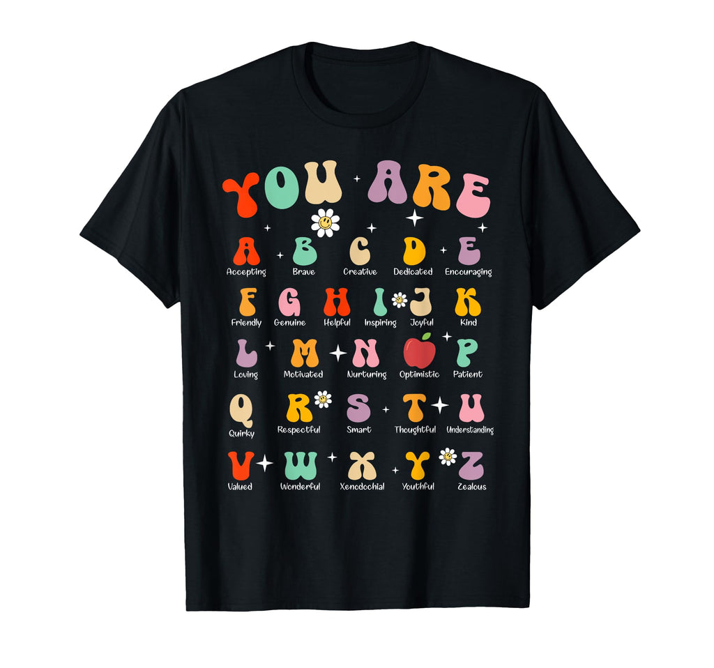 You Are Empowering Words Alphabet T-Shirt - Trendy Graphic Men Women - T-Shirt, Sweatshirt, Hoodie