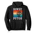 Howdy Putos Funny Cactus Western Cowboy Hoodie - Trendy Graphic for Adults - T-Shirt, Sweatshirt, Hoodie