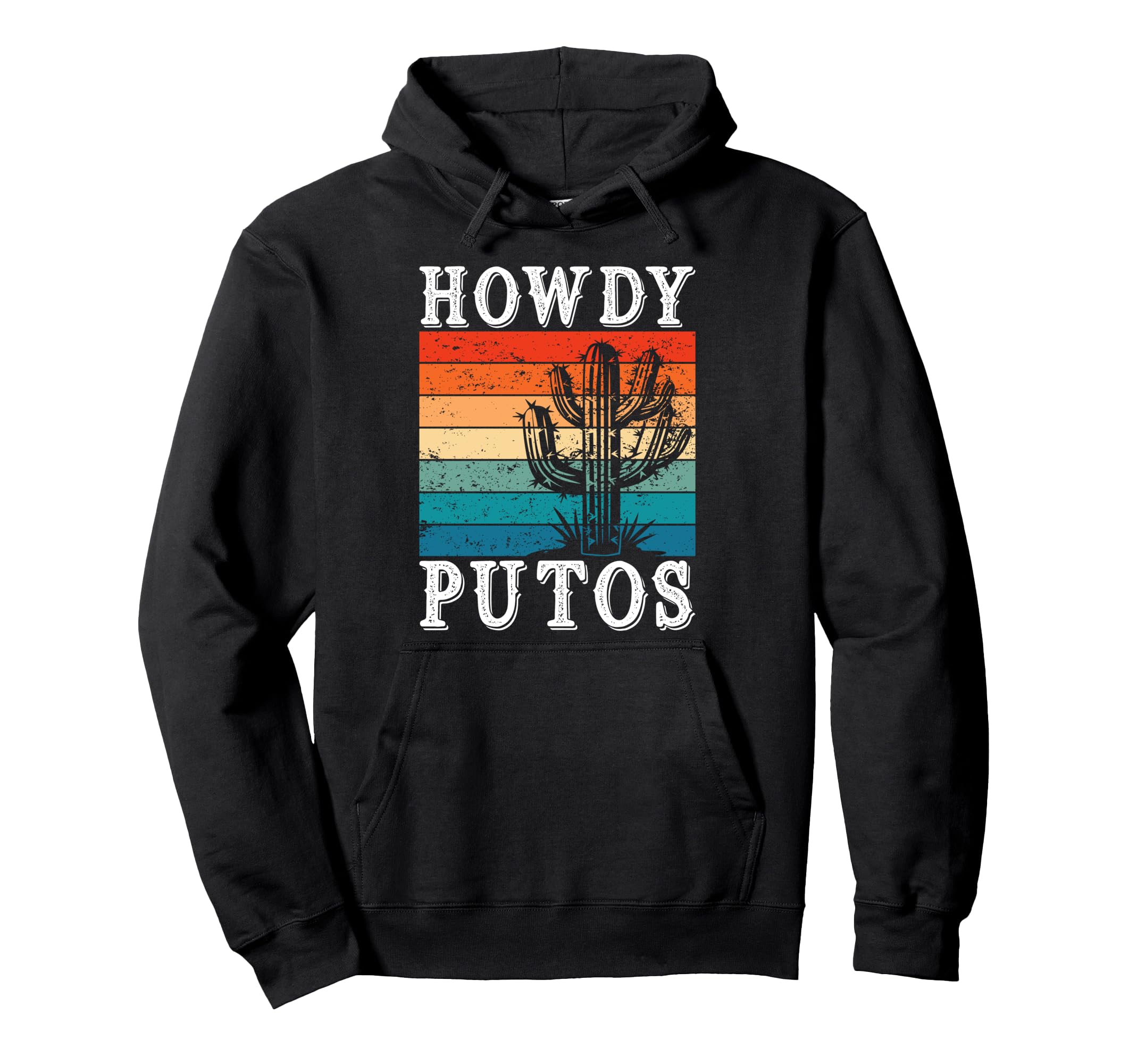 Howdy Putos Funny Cactus Western Cowboy Hoodie - Trendy Graphic for Adults - T-Shirt, Sweatshirt, Hoodie