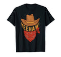 Yeehaw Cowboy Western Horse Ranch T-Shirt - Novelty Apparel for Adults - T-Shirt, Sweatshirt, Hoodie
