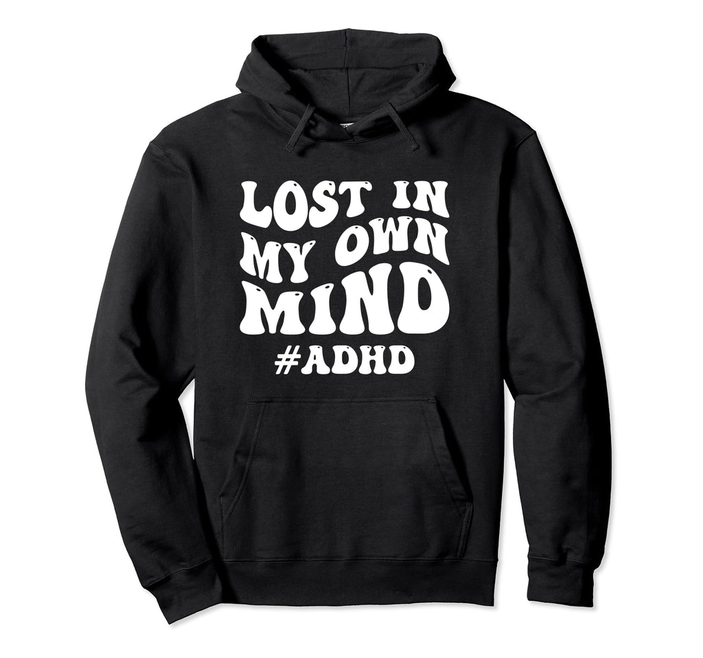 Adhd Mental Health Awareness Day Funny Hoodie - Minimalist Print Men Women - T-Shirt, Sweatshirt, Hoodie