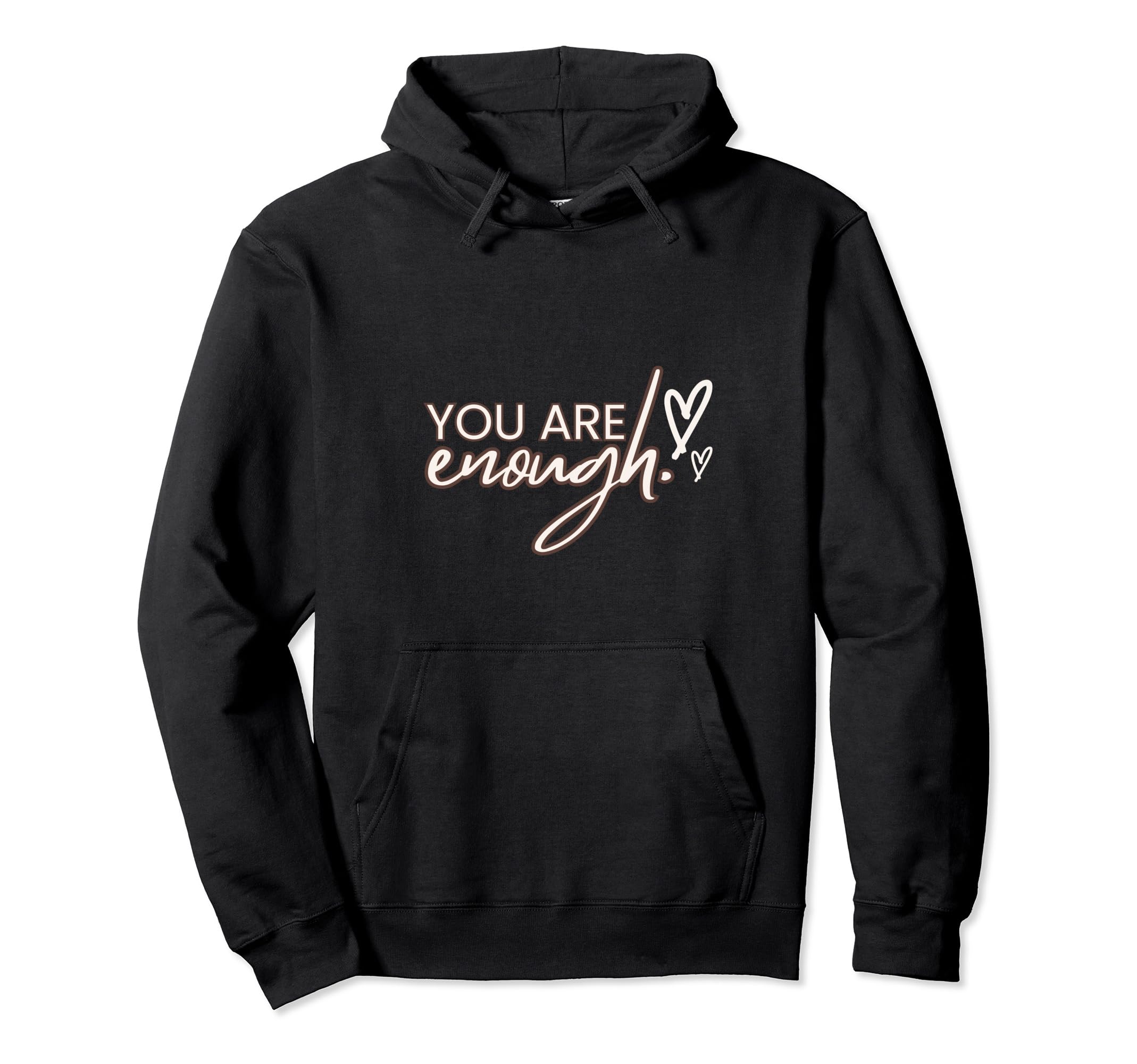 You Enough Black Typographic Self Care Hoodie - Trendy Graphic for Adults - T-Shirt, Sweatshirt, Hoodie