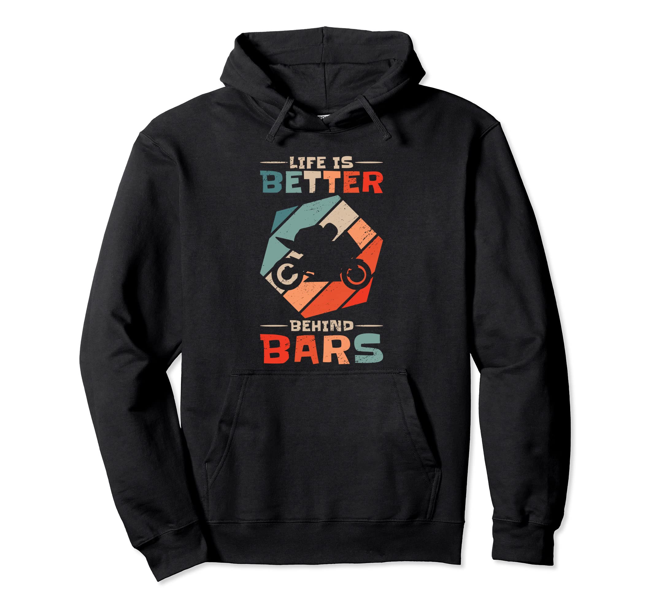 Life Is Better Behind Bars Race Biker Hoodie - Minimalist Print for Adults - T-Shirt, Sweatshirt, Hoodie
