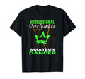 Professional Overthinker Amateur Dancer T-Shirt - Unique Graphic Men Women - T-Shirt, Sweatshirt, Hoodie