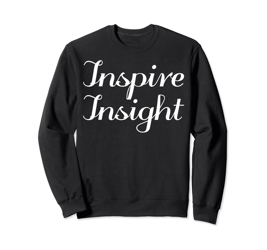 Inspire Insight Mental Health Sweatshirt - Aesthetic Graphic Men Women - T-Shirt, Sweatshirt, Hoodie