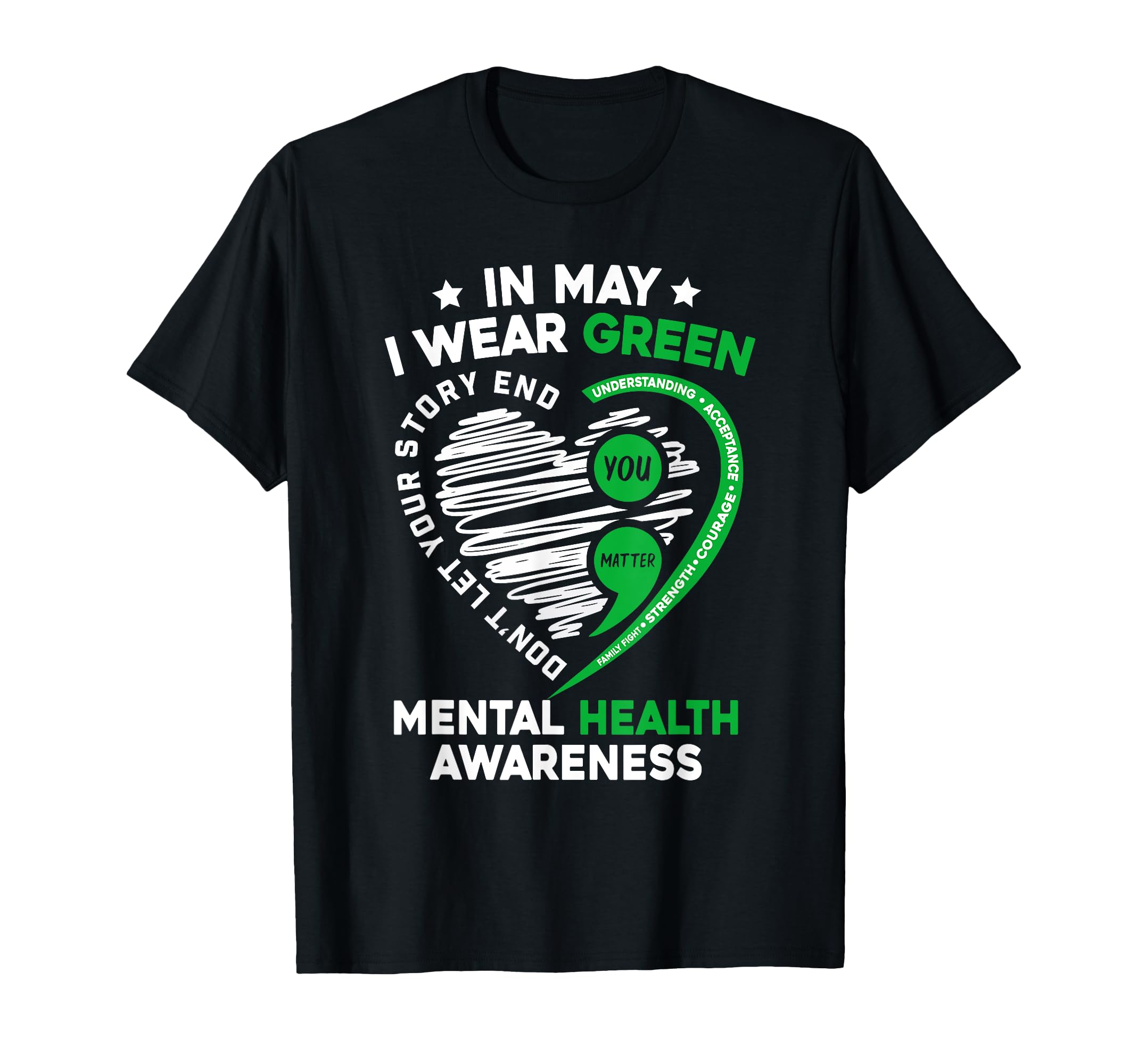 May We Wear Green Mental Health T-Shirt - Custom Art Print for Adults - T-Shirt, Sweatshirt, Hoodie