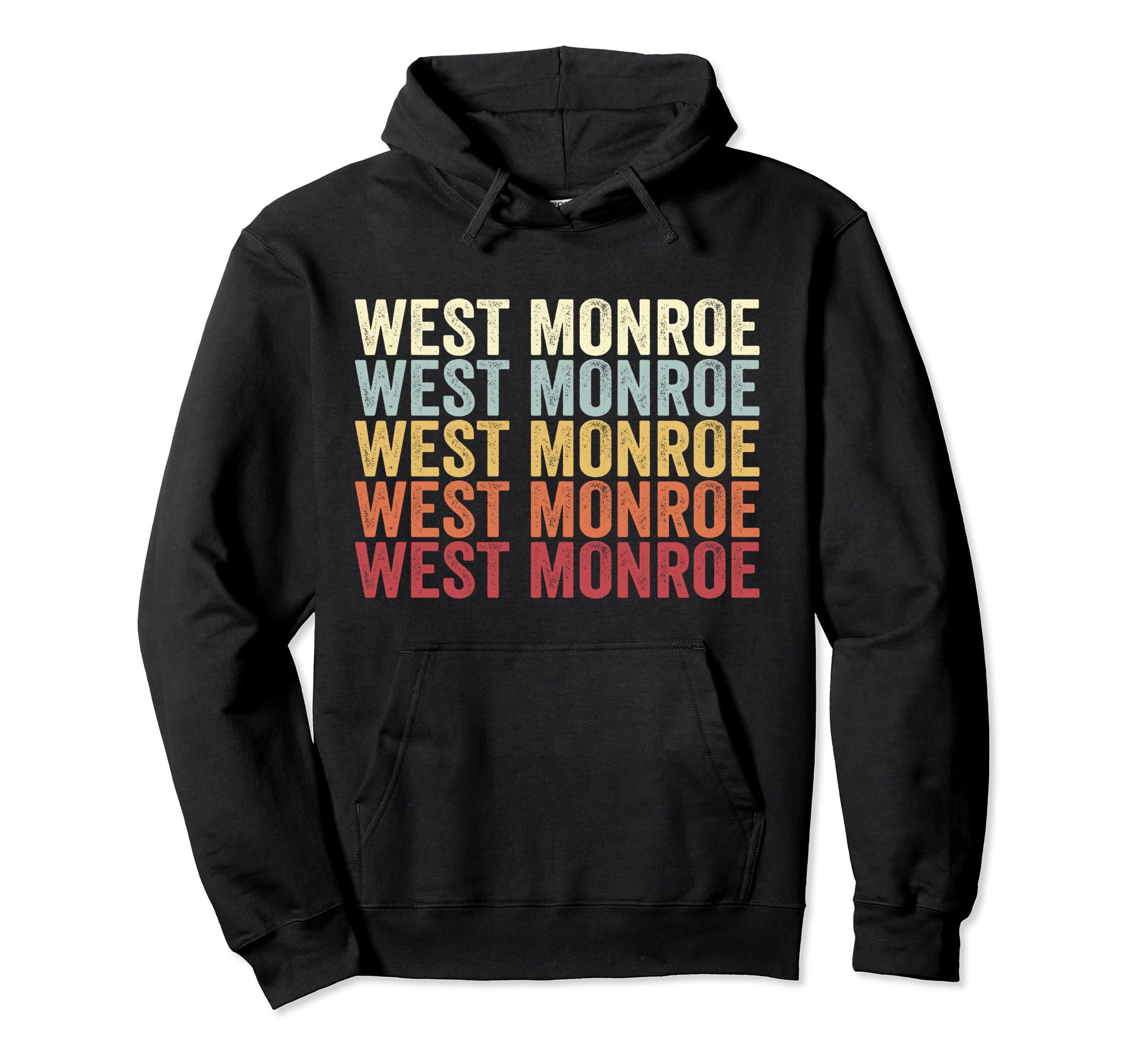 West Monroe New York West Monroe Hoodie - Casual Everyday Wear for Adults - T-Shirt, Sweatshirt, Hoodie