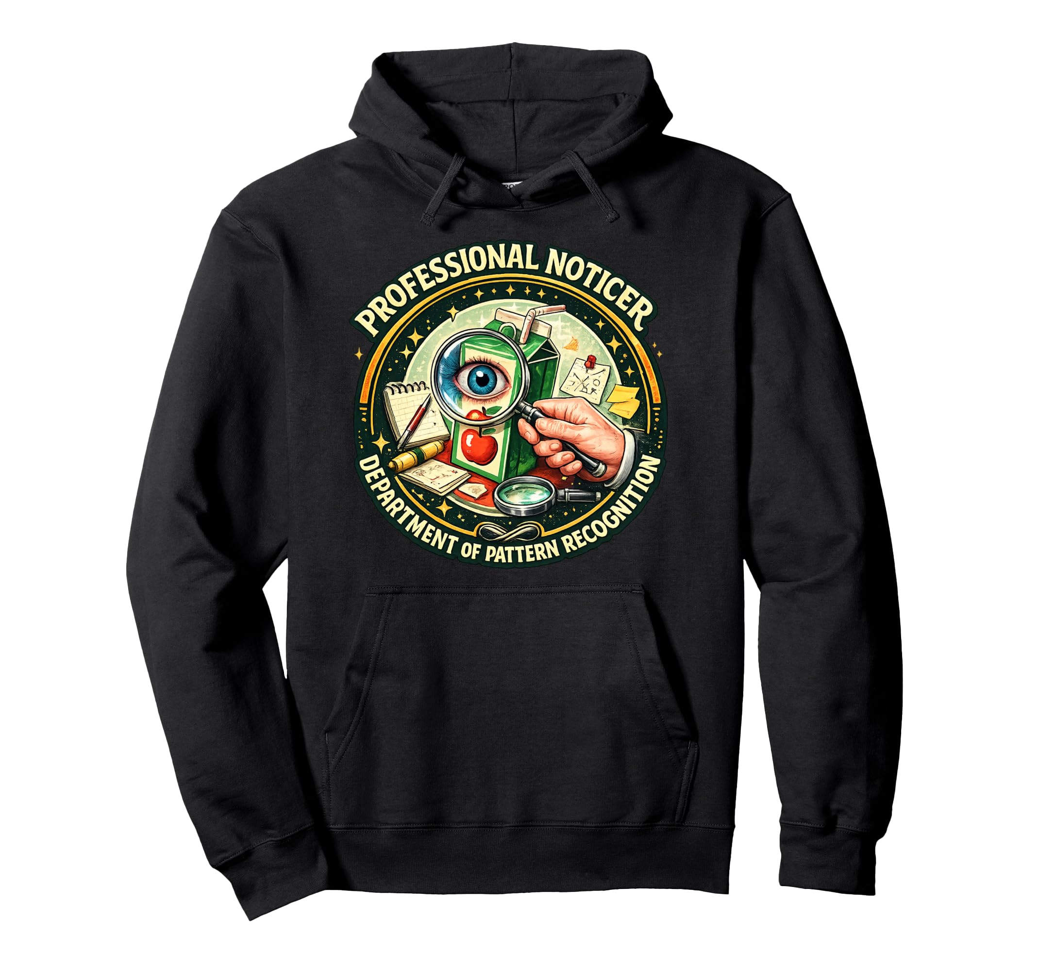 Professional Noticer Department Hoodie - Fun Novelty Design for Adults - T-Shirt, Sweatshirt, Hoodie