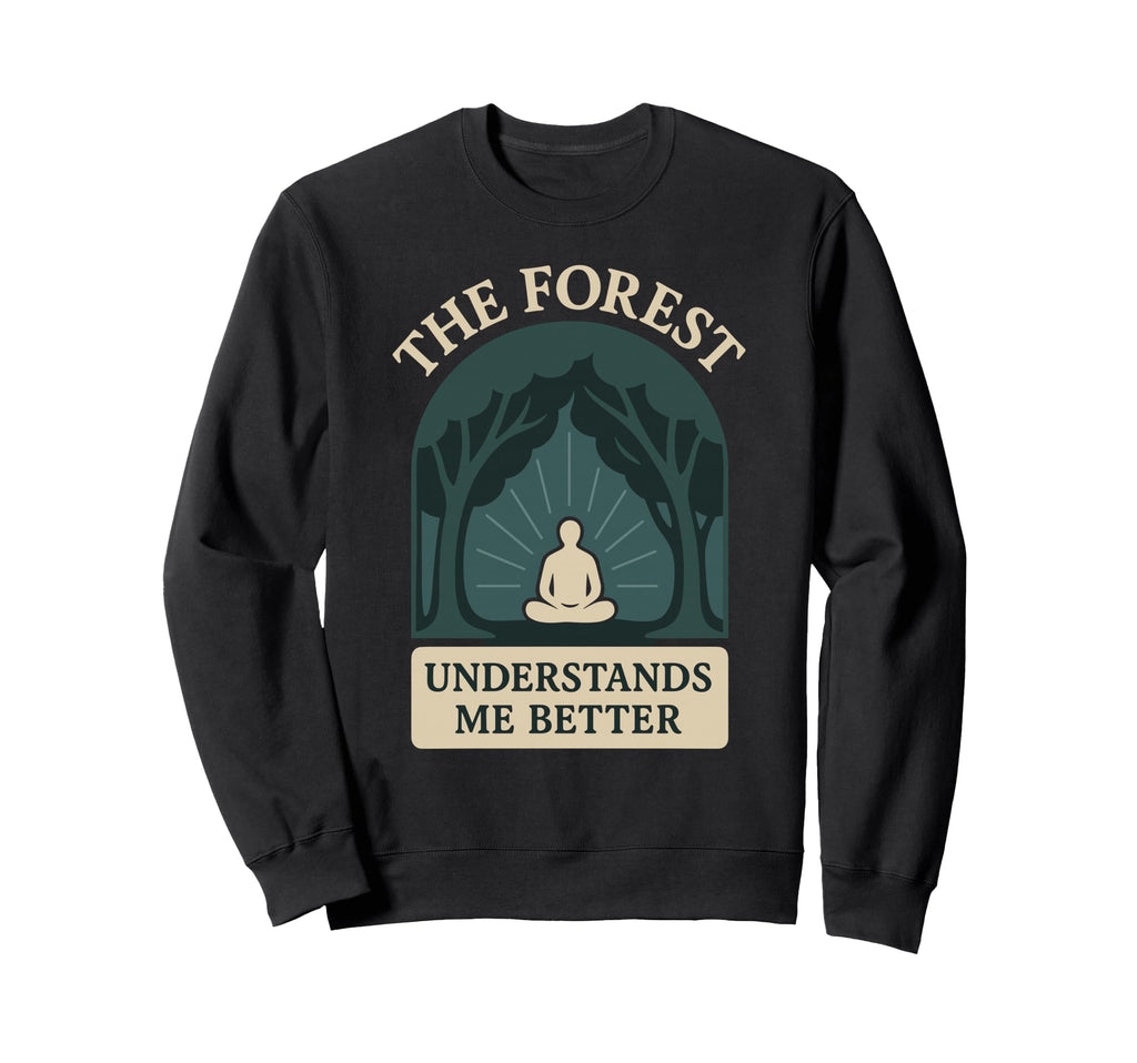 Forest Walk Overthinker Mental Sweatshirt - Novelty Apparel for Adults - T-Shirt, Sweatshirt, Hoodie