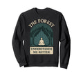 Forest Walk Overthinker Mental Sweatshirt - Novelty Apparel for Adults - T-Shirt, Sweatshirt, Hoodie