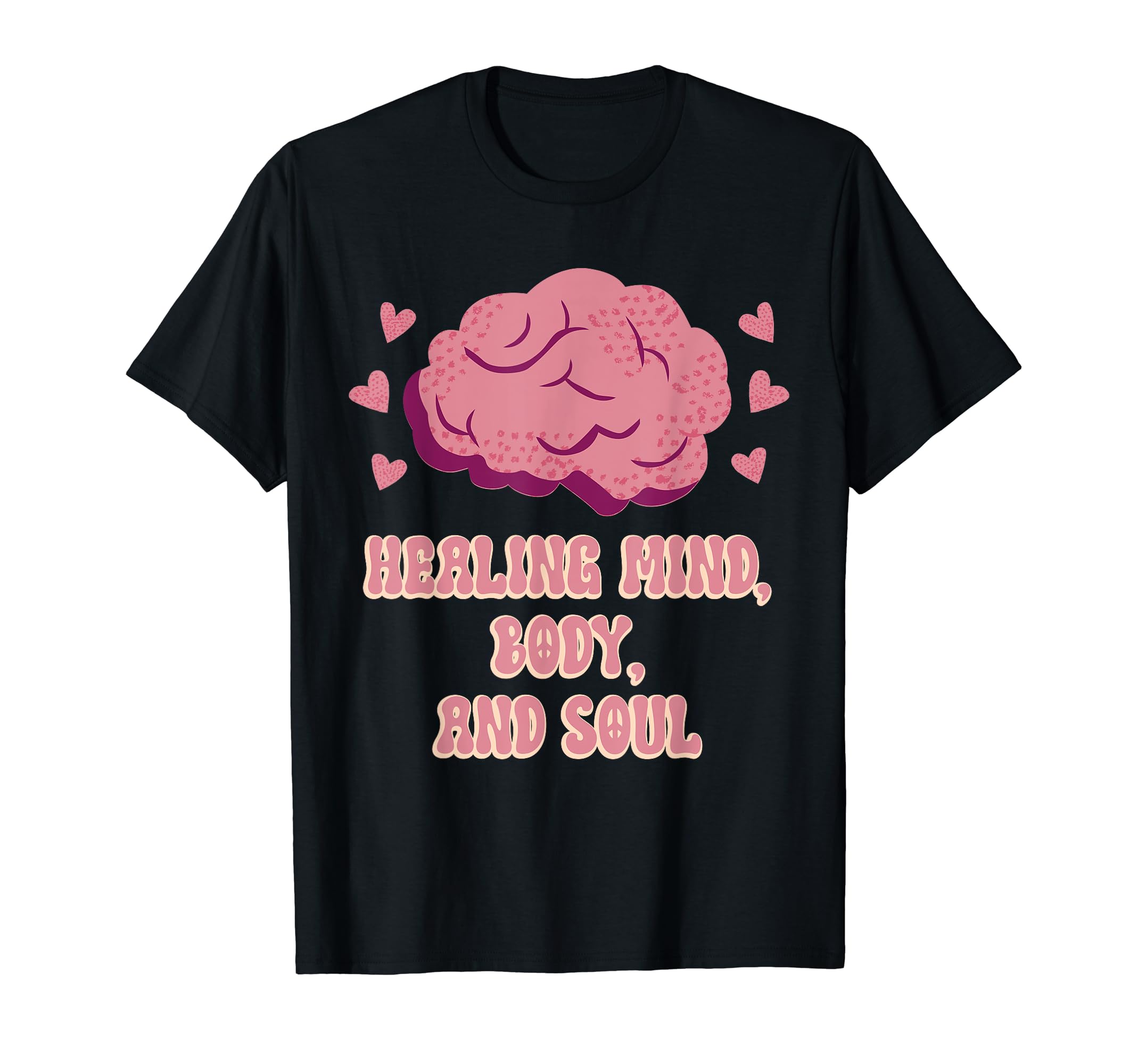 Healing Mind Body And Soul Mental Health T-Shirt - Novelty Apparel Unisex - T-Shirt, Sweatshirt, Hoodie