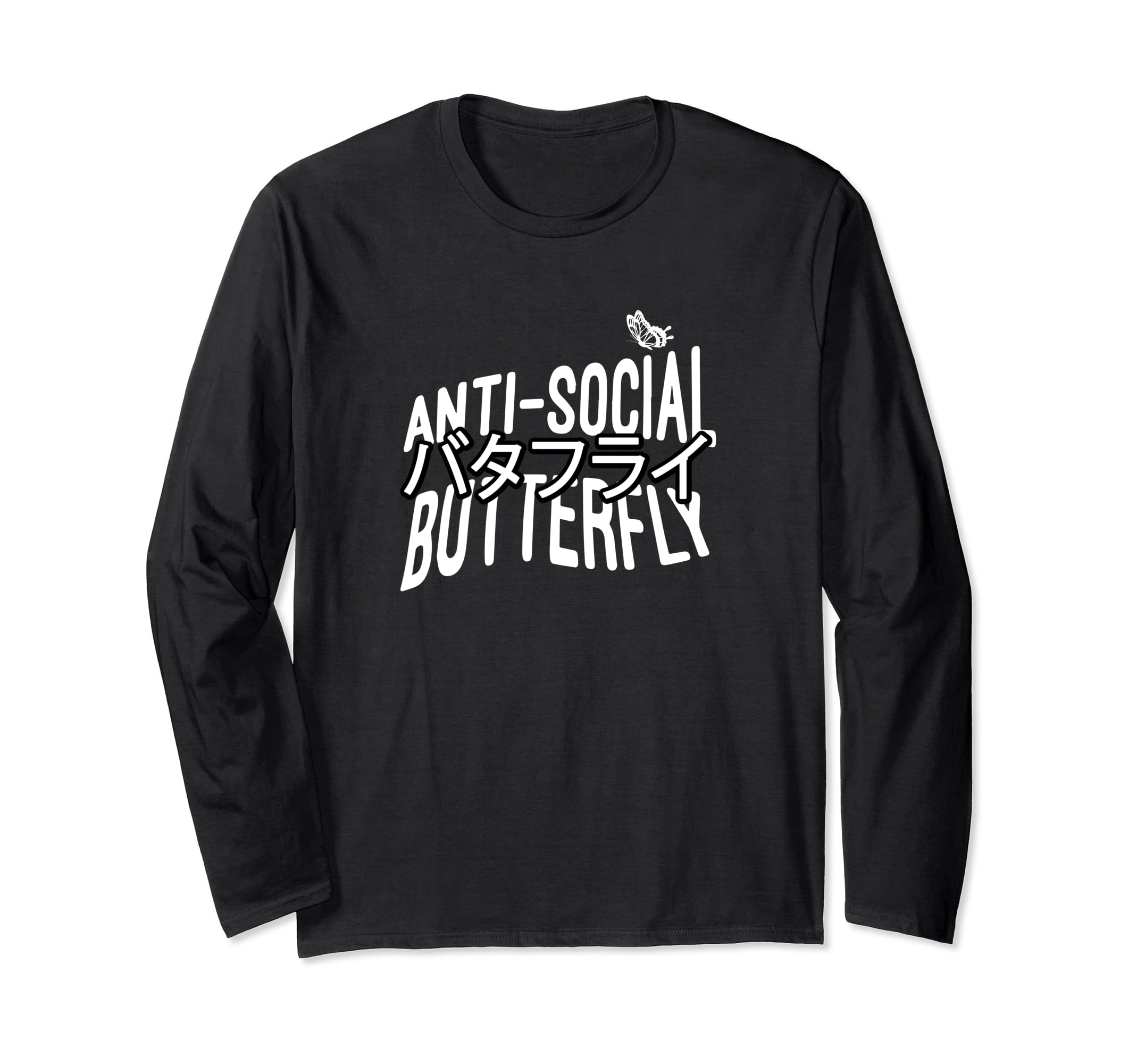Anti Social Butterfly T-Shirt - Novelty Apparel Men Women - T-Shirt, Sweatshirt, Hoodie
