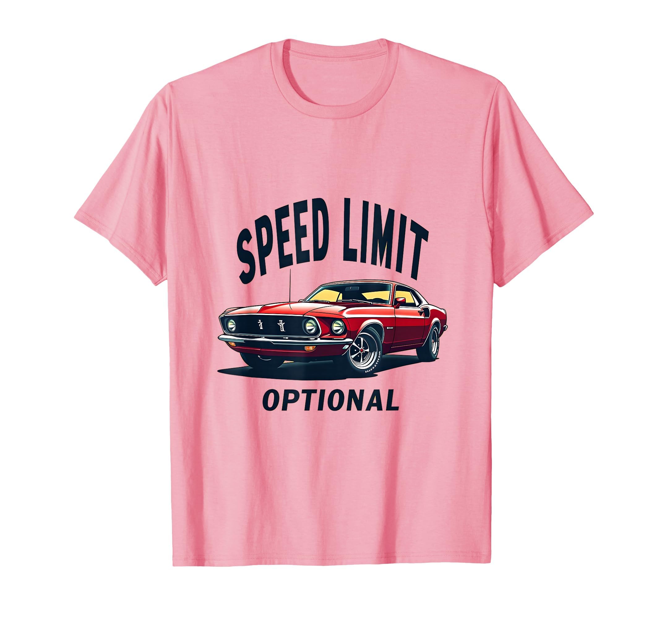 Speed Limit Optional Bold Car T-Shirt - Trendy Graphic for Adults - T-Shirt, Sweatshirt, Hoodie