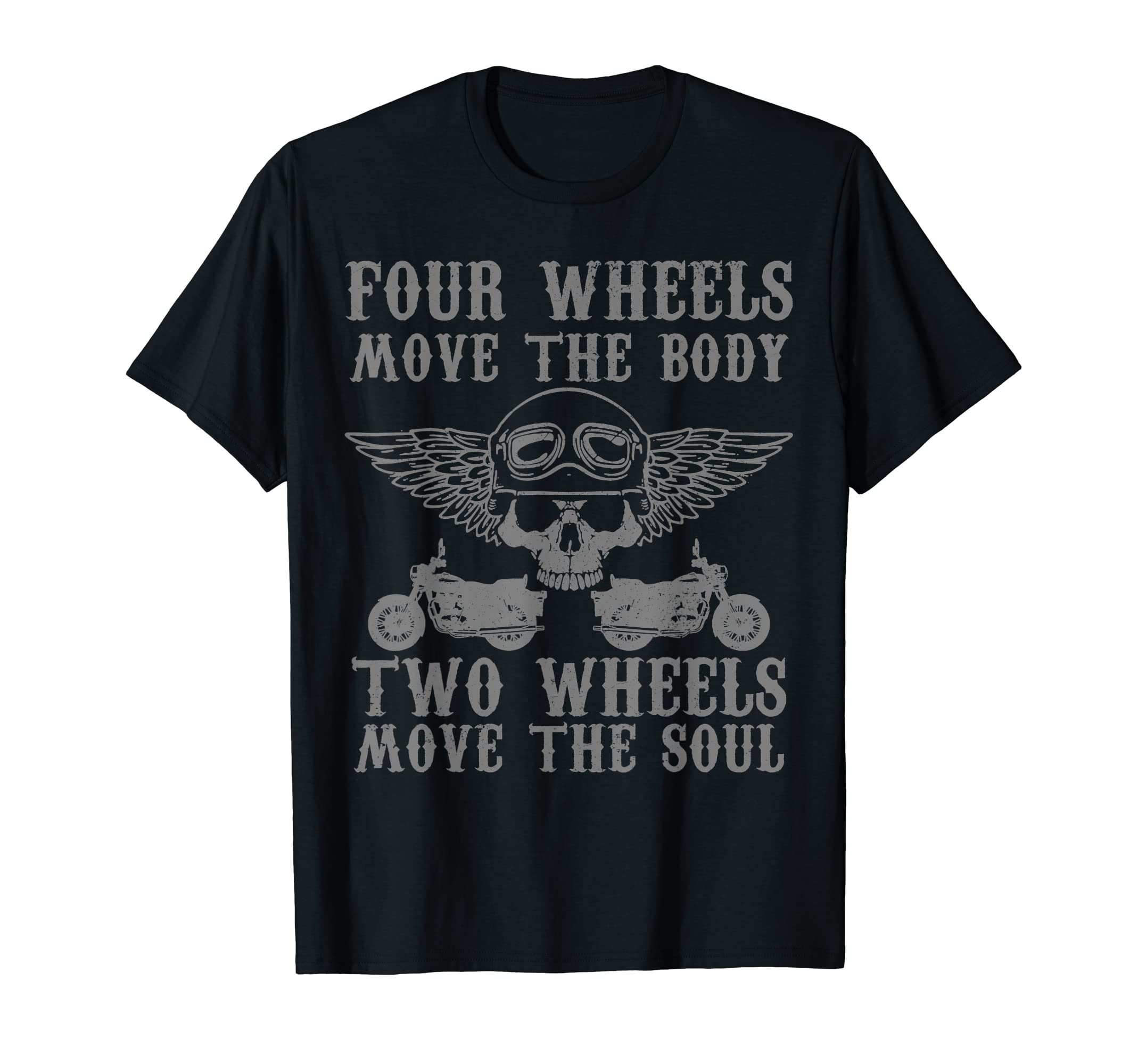 Biker Two Wheels Move Soul Motorcycle Riding T-Shirt - Graphic Print Unisex - T-Shirt, Sweatshirt, Hoodie