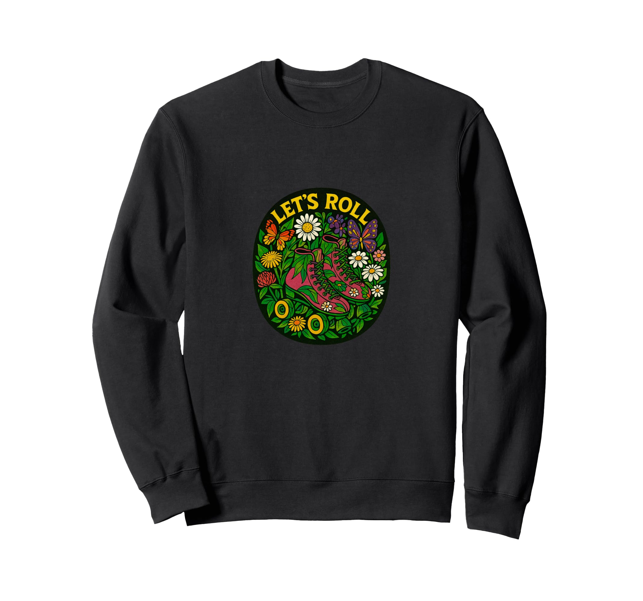 Lets Roll Roller Skates Floral Sweatshirt - Custom Art Print Unisex - T-Shirt, Sweatshirt, Hoodie