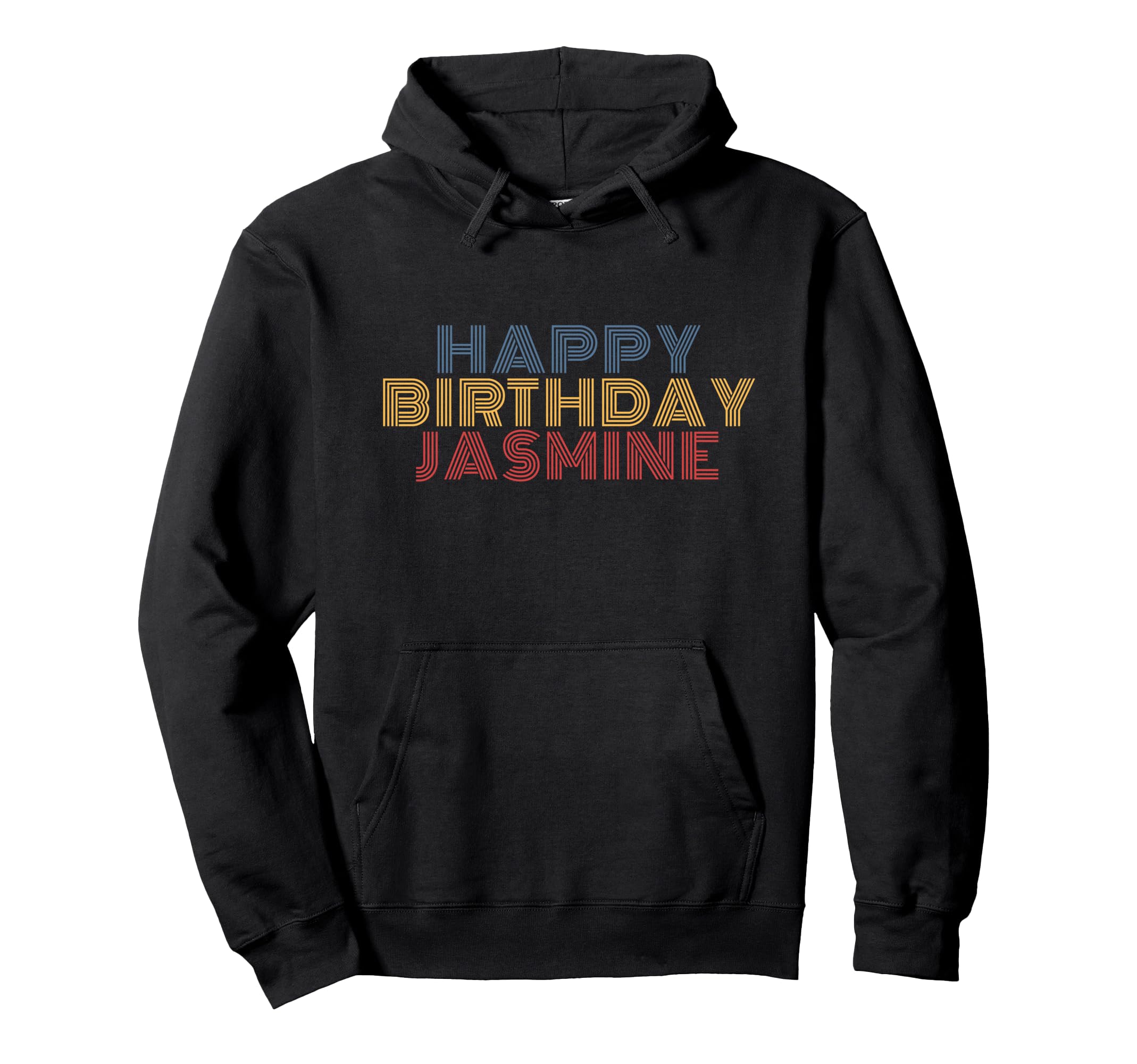 Happy Birthday Jasmine Personalized Name Hoodie - Graphic Print Men Women - T-Shirt, Sweatshirt, Hoodie