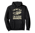 Mens Im Not Old Im Grandpa Muscle Car Hoodie - Trendy Graphic Men Women - T-Shirt, Sweatshirt, Hoodie