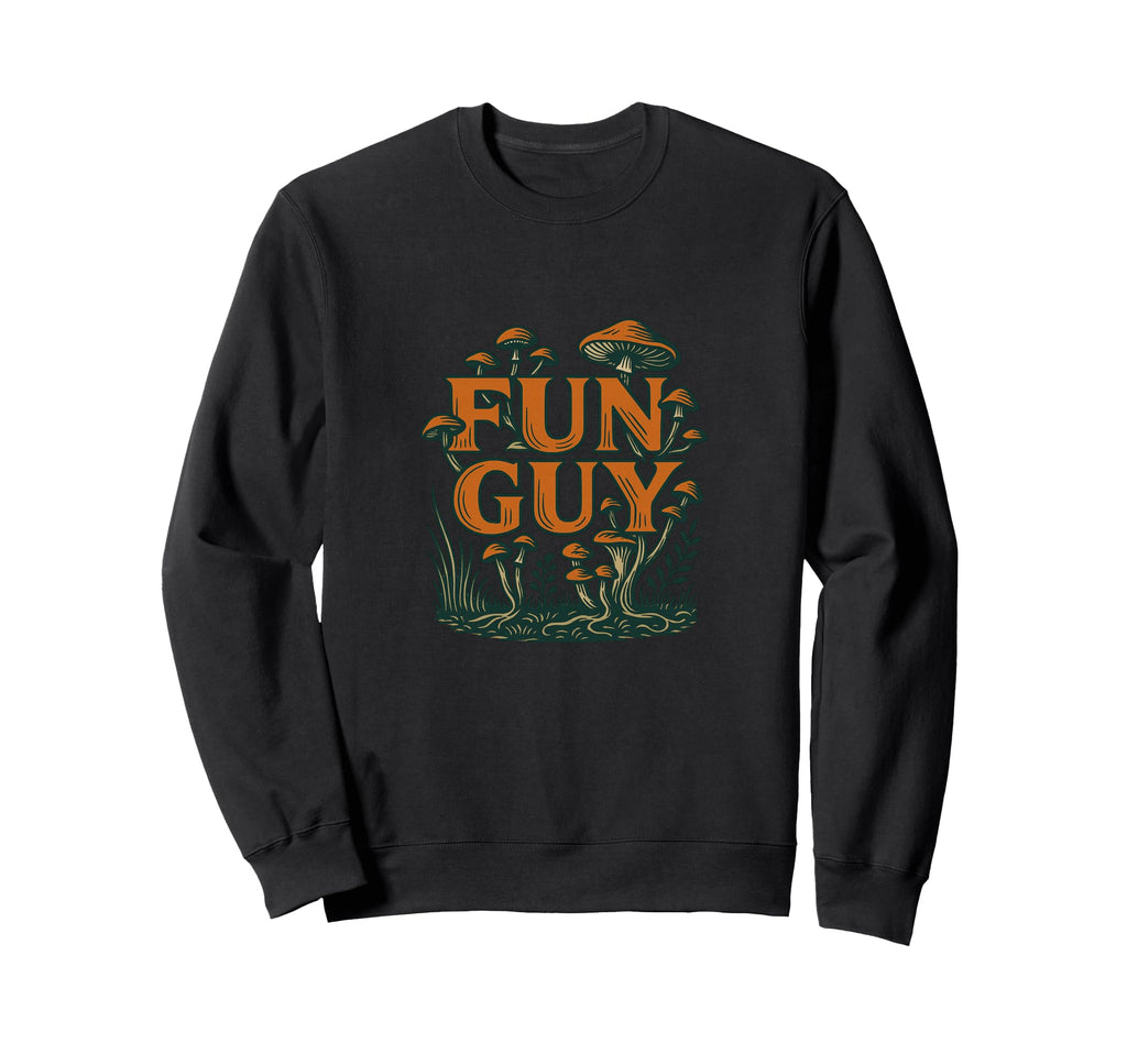 Fun Guy Mushroom Typography Sweatshirt - Minimalist Print for Adults - T-Shirt, Sweatshirt, Hoodie
