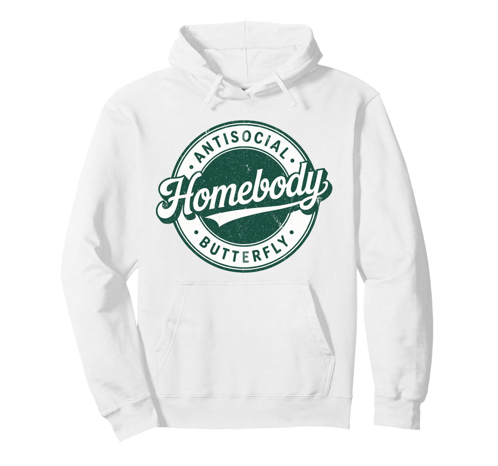 Homebody Antisocial Butterfly Hoodie - Casual Everyday Wear Men Women - T-Shirt, Sweatshirt, Hoodie