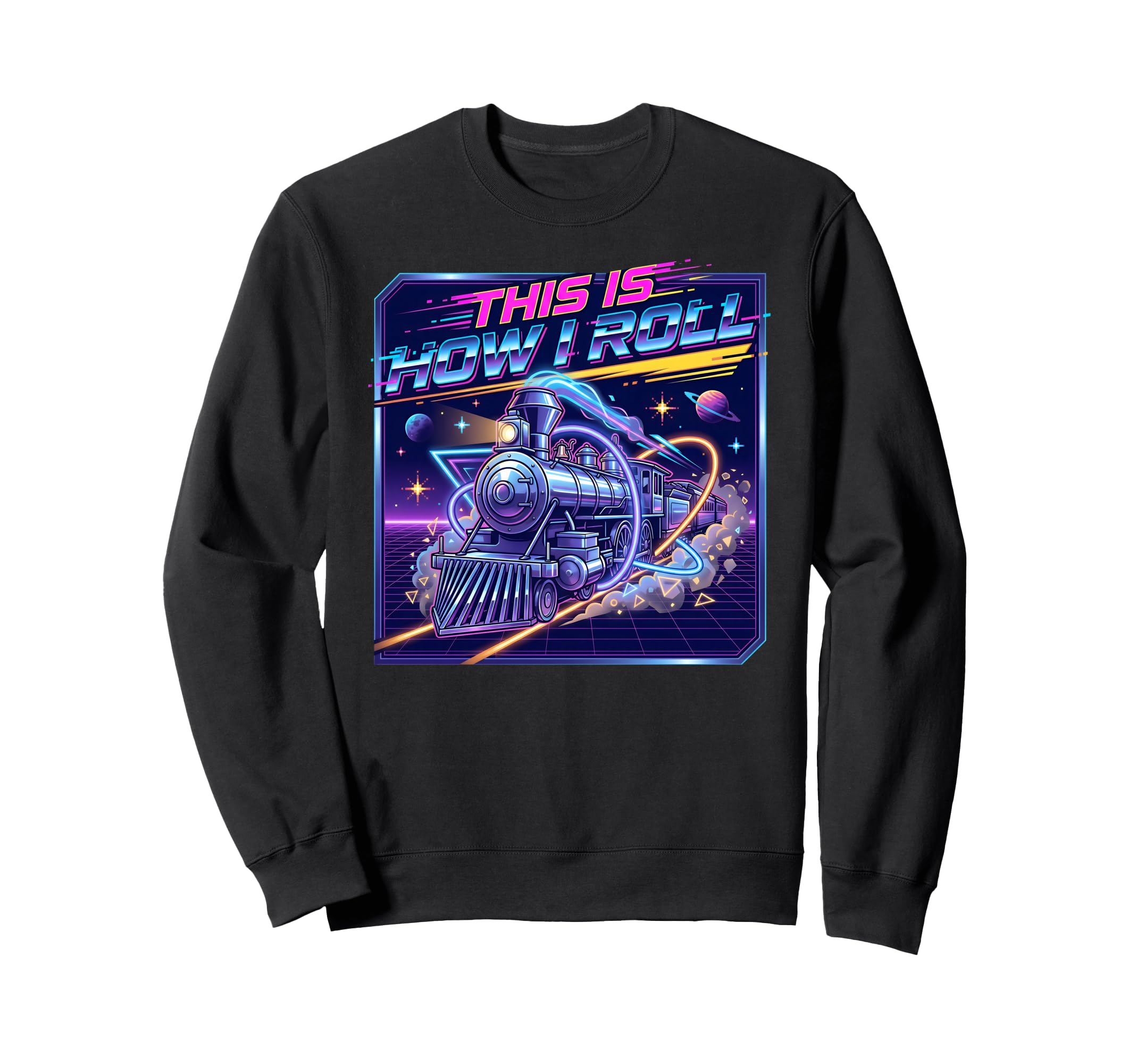 This Is How I Roll Synthwave Train Sweatshirt - Minimalist Print Unisex - T-Shirt, Sweatshirt, Hoodie
