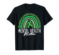 Mental Health Matters Rainbow Awareness T-Shirt - Streetwear Style Unisex - T-Shirt, Sweatshirt, Hoodie