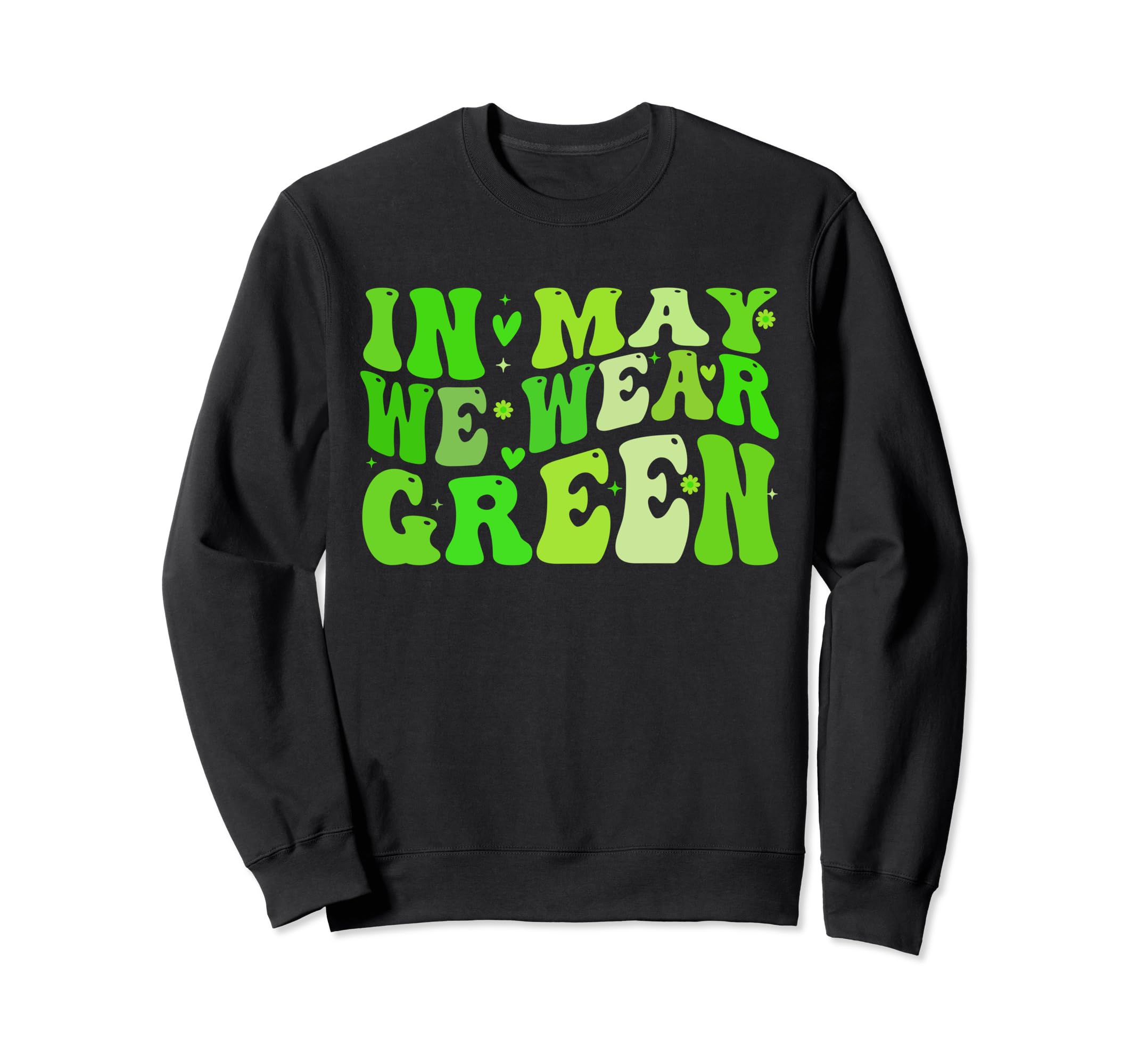 May We Wear Green Mental Awareness Sweatshirt - Minimalist Print Unisex - T-Shirt, Sweatshirt, Hoodie